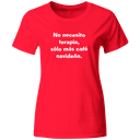 Playera Color Na151. Navidad Frase: "No Terapia Solo Más Café"