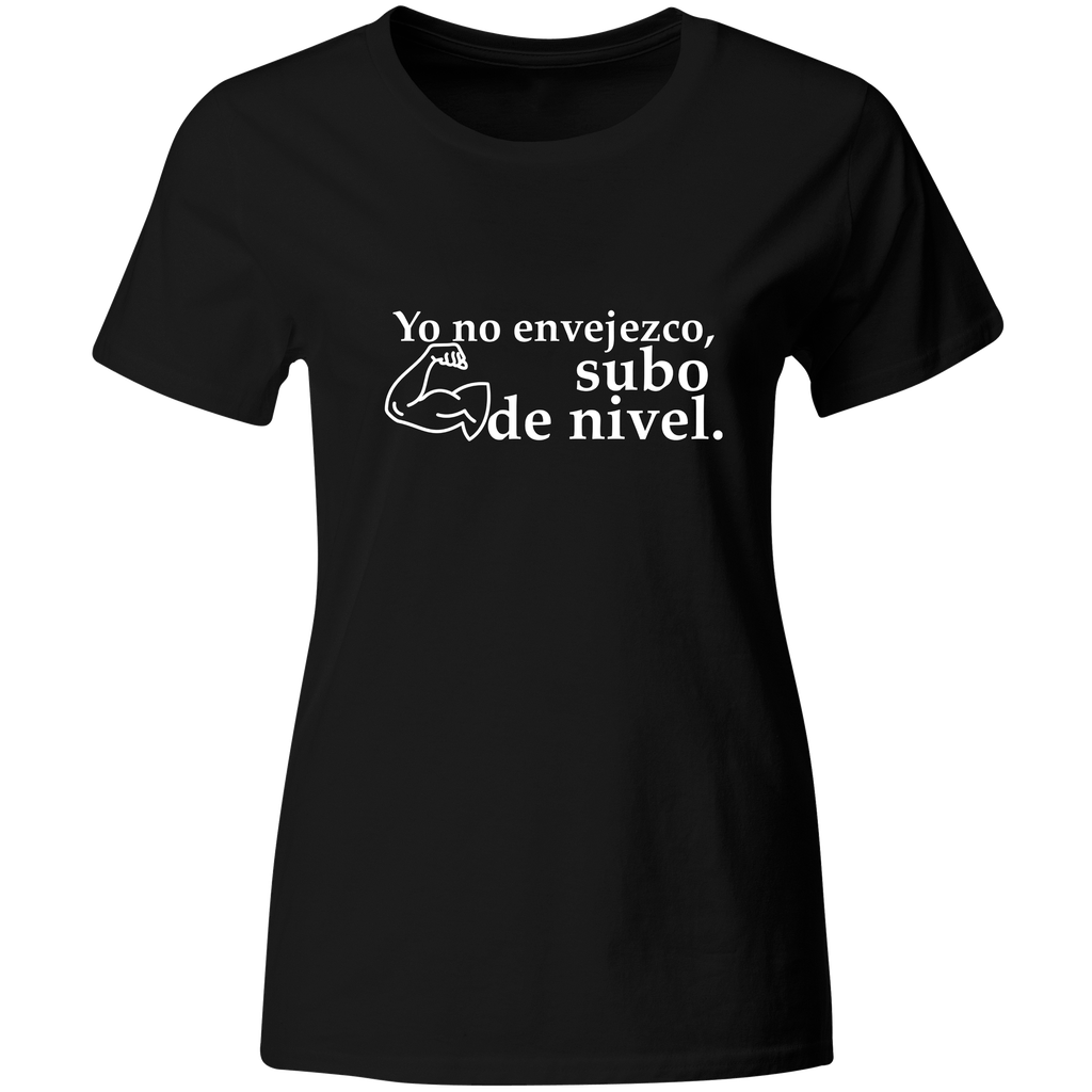 Playera Color Ic90. Frase: Yo no envejezco subo de nivel