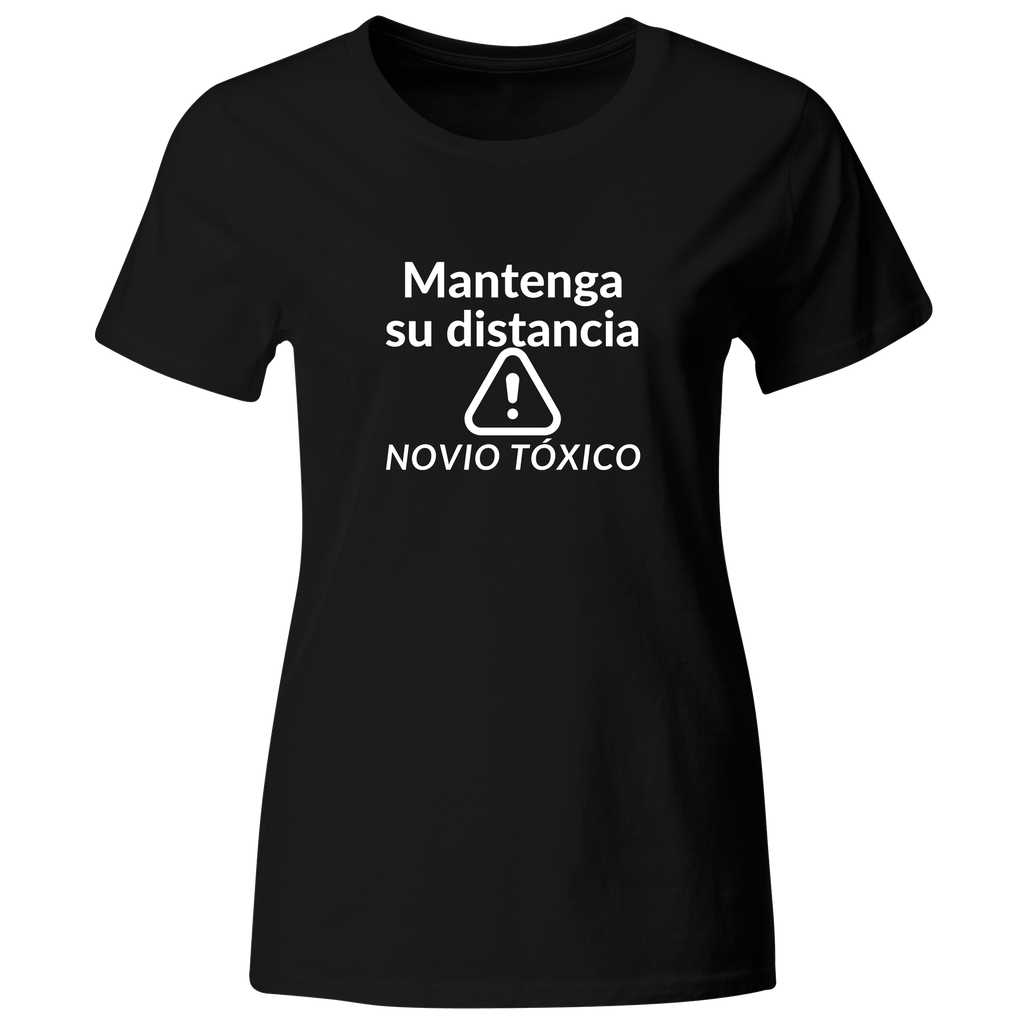 Playera Color Ic101. Frase: Mantenga Su Distancia Novio Toxi