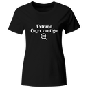 Playera Color Ic128. Frase Meme: extraño comer contigo