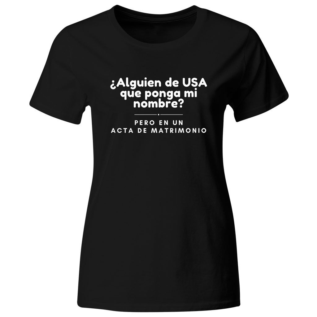 Playera Color Ic129. Frase Meme: USA ponga mi nombre 