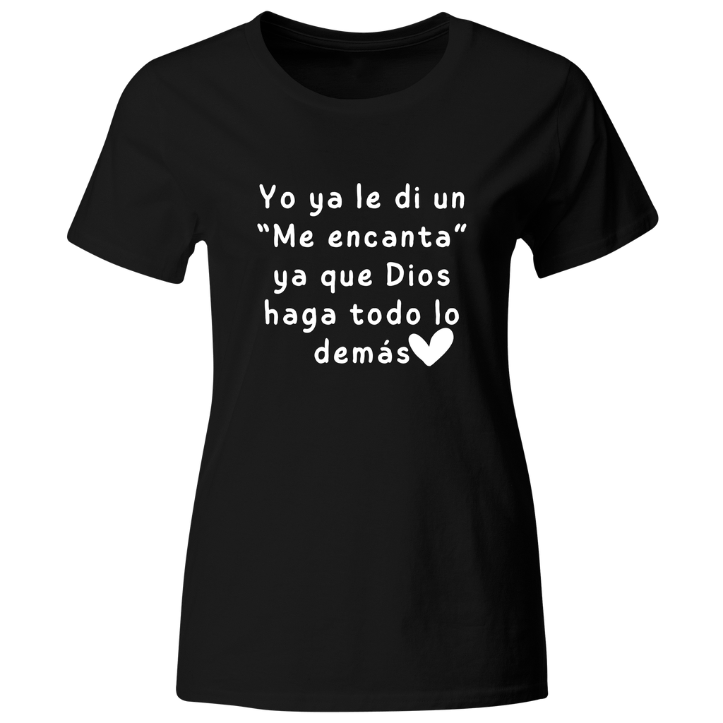 Playera Color Ic133. Frase Meme: Yo ya le di un me encanta