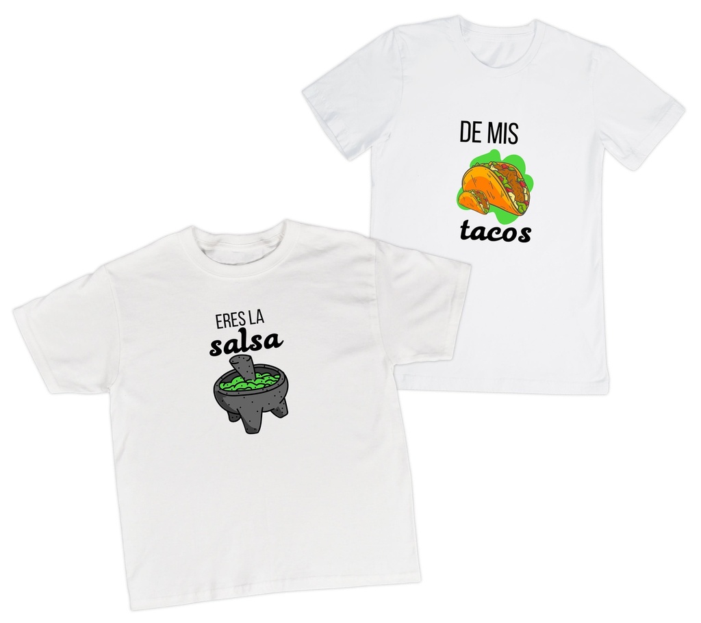 Playeras parejas:  Eres la salsa de mis tacos. (2/2)