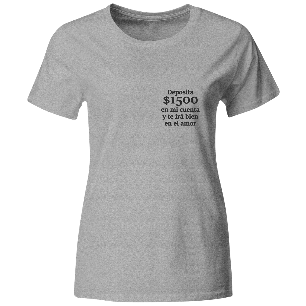 Playera Bordada Lc57. Frase Meme te irá bien en el amor. 
