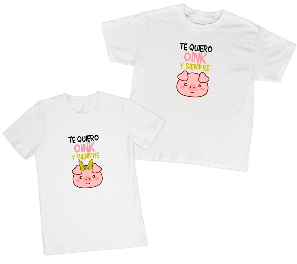 Playeras parejas:  Te quiero OINK y siempre. (1/2)