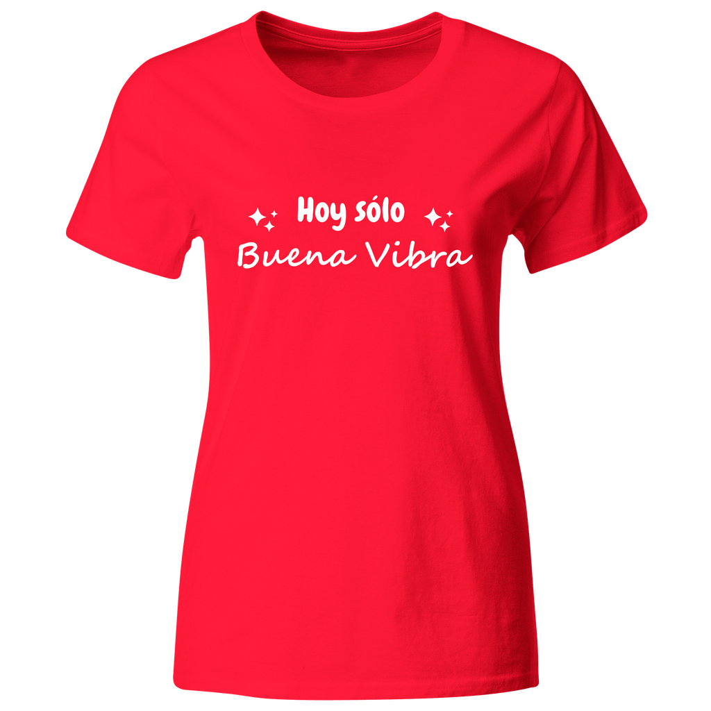 Playera Color lk741. Frase positiva "Hoy sólo buena vibra"