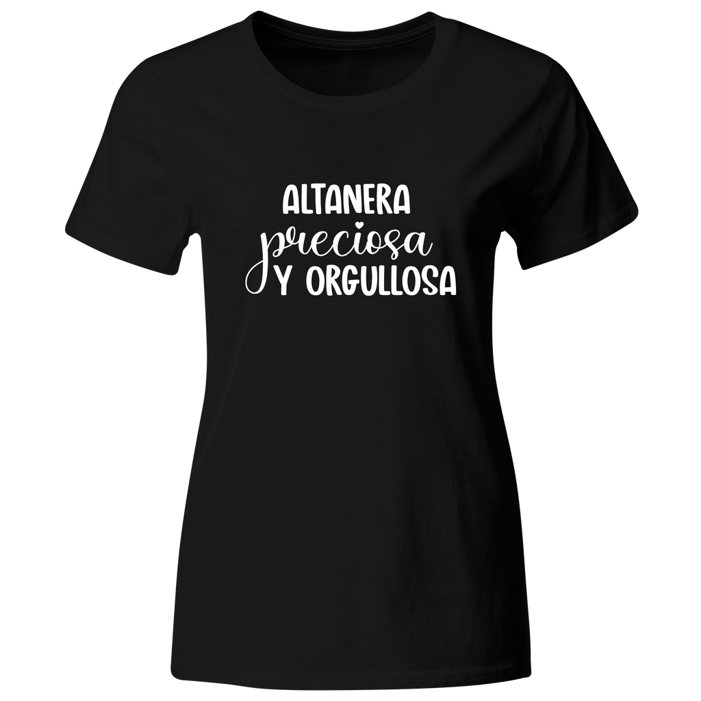 Playera Color Lk743. Frase "Altanera, preciosa y orgullosa"