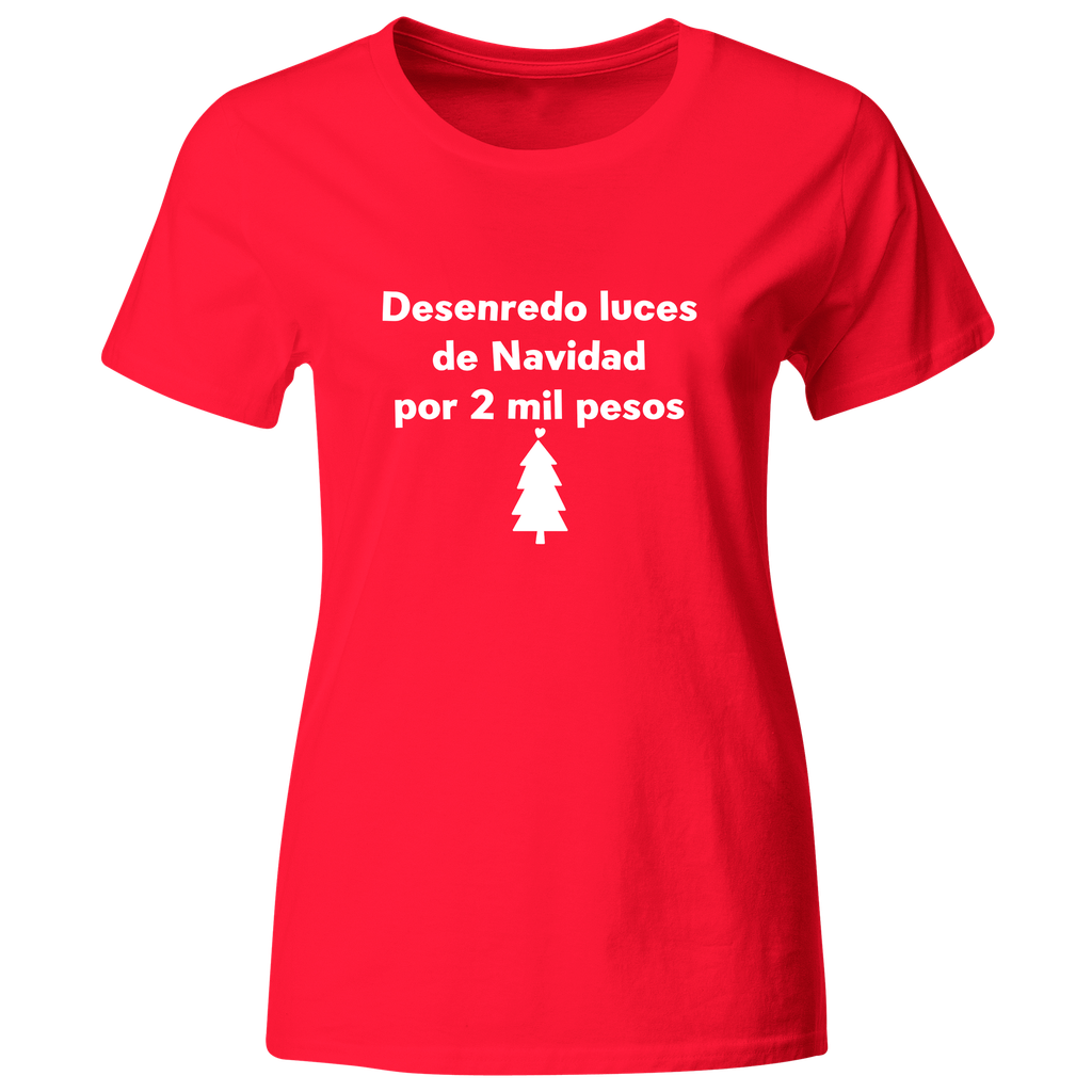 Playera Color Lk744. Frase meme "Desenredo luces de Navidad por 2 mil pesos" 