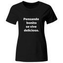 Playera Color lk754. Frase positiva. Pensando bonito se vive delicioso.