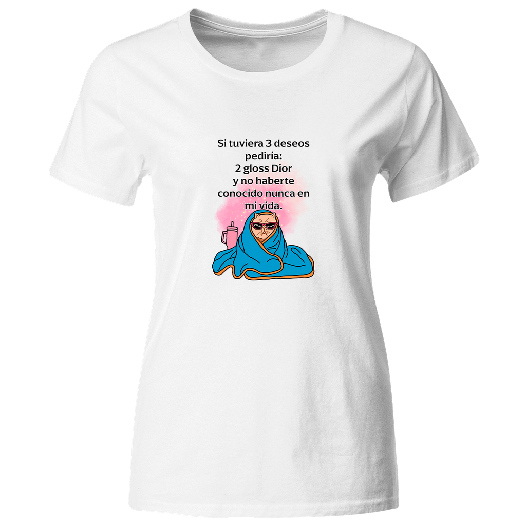 Playera Lk762. Frase Meme: Si tuviera 3 deseos pediría
