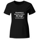 Playera Color Lk767. Frase Meme: Mi paciencia es igual que mi dinero...