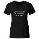 Playera Color Lk768. Frase Meme: Como se quita el polarizado