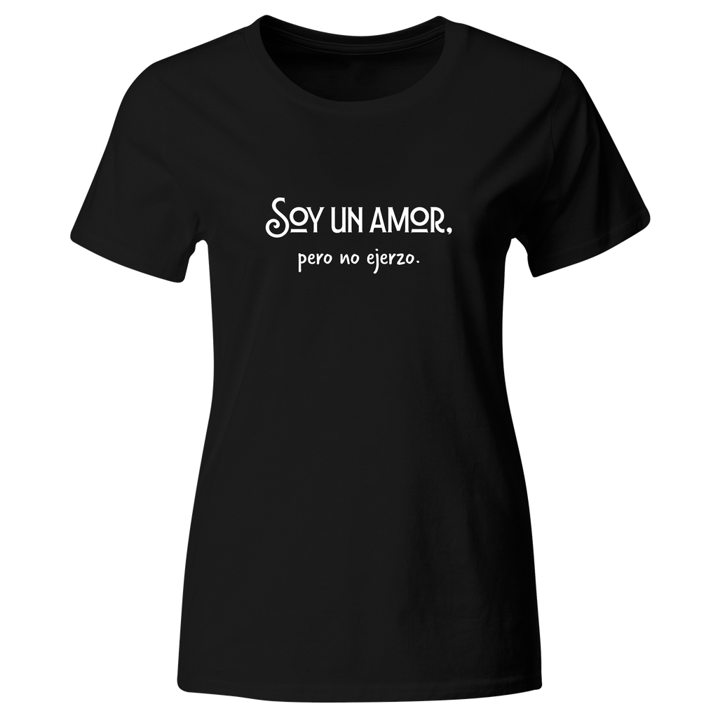 Playera Color Lk772. Frase Meme: Soy un amor pero no ejerzo