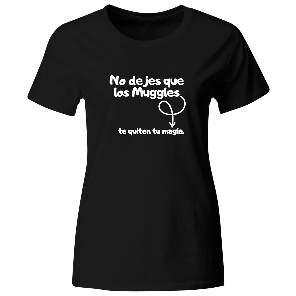 Playera color LK815. Psicologia Frase Positiva: No dejes que los Muggles te quiten tu magia