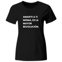 Playera color LK817. Psicologia Frase Positiva: Amarte a ti misma, es la mayor revolución.