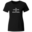 Playera color LK818. Psicologia Frase Positiva: Tu conducta es observable.