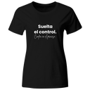 Playera color LK829. Psicologia Frase Positiva: Suelta el control confía en el proceso
