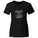 Playera color LK832. Psicologia Frase Positiva: Una cosa es perdonar un error y otra es tolerar un patrón de conducta.