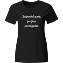 Playera: Sobreviví a mis propias pendejadas. | Mod. LK197