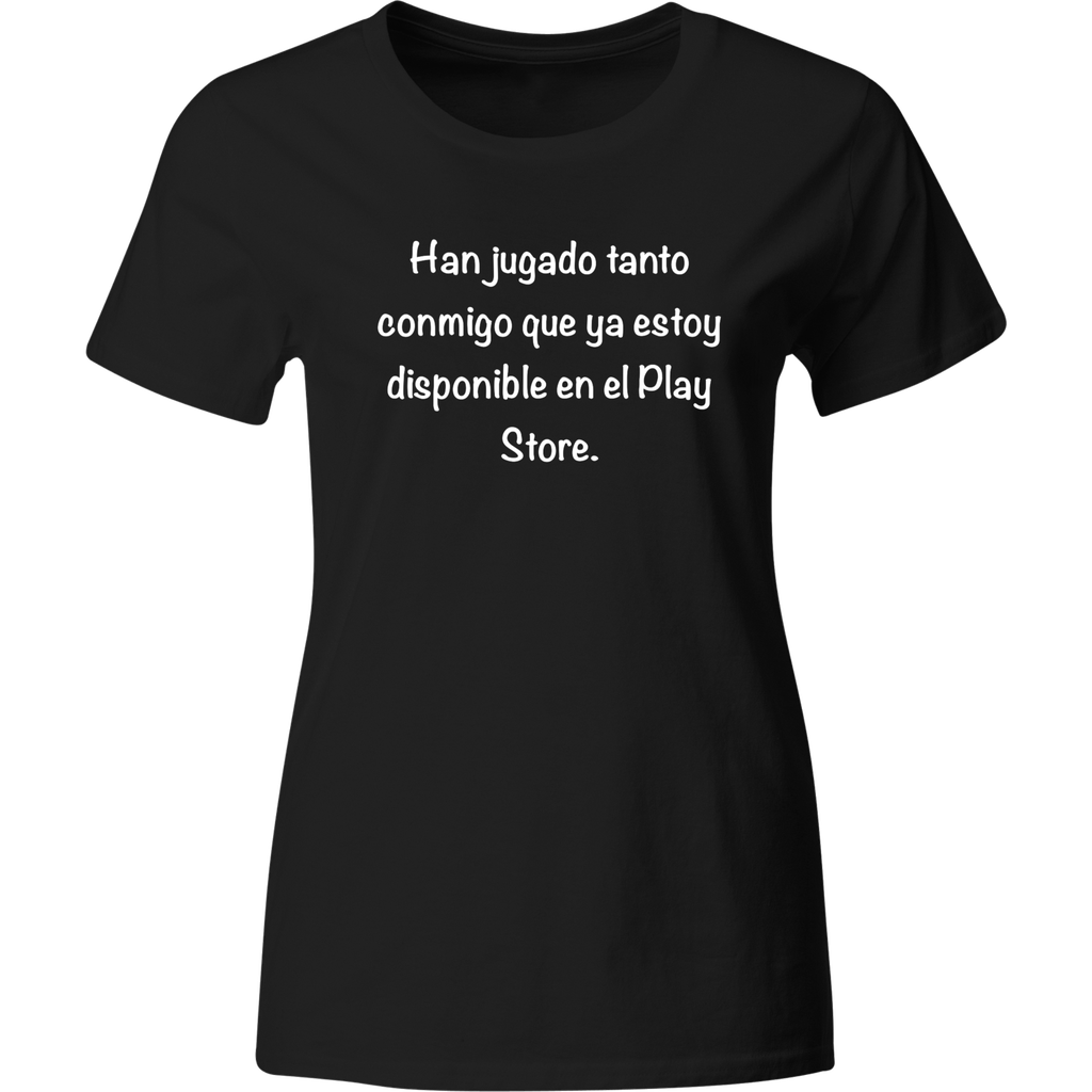 Playera Color Lk314. Frase chistosa han jugado tanto conmigo…