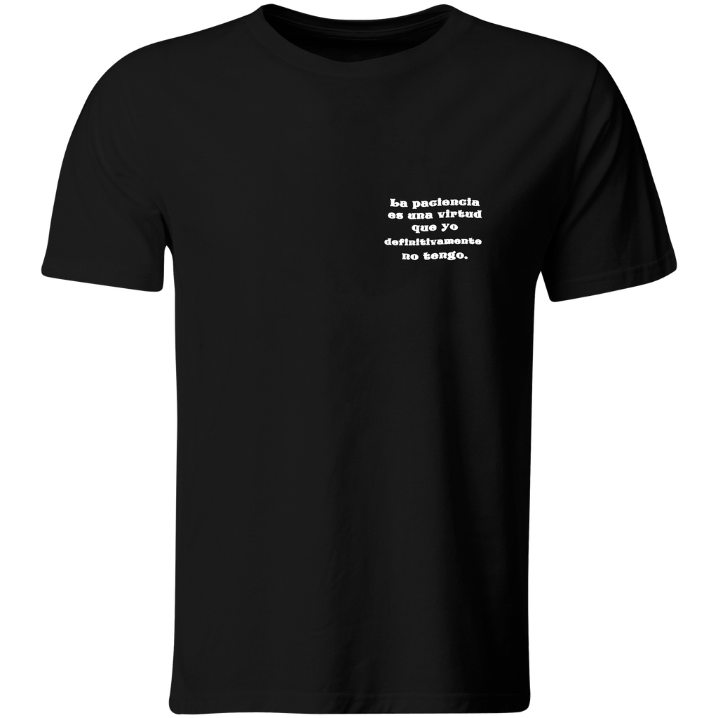 Playera Bordada Bfr5. La paciencia es una virtud que yo definitivamente nop tengo.Frase Divertida Meme Humor Chistosa