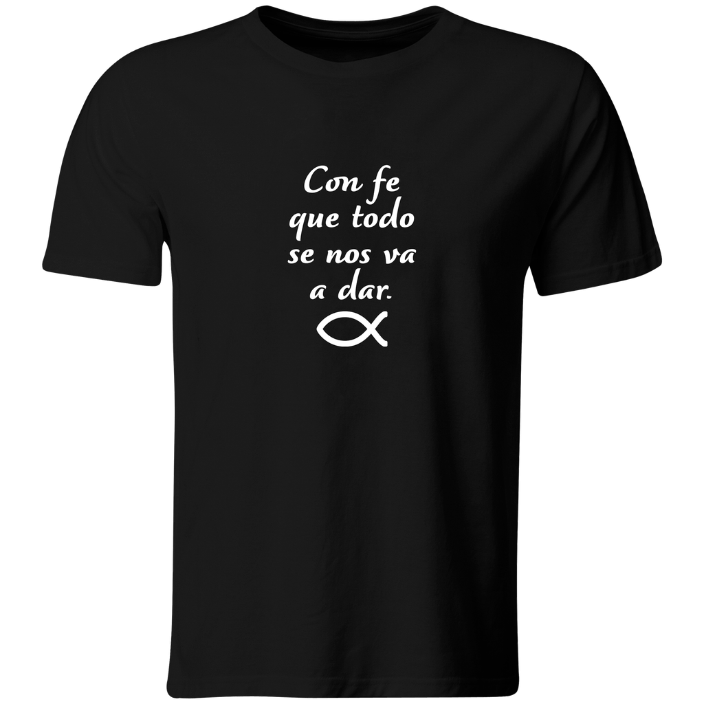 Playera Color Rg35 Religiosa Con fe que todo se nos va a dar (Recto​, Negro​, Blanco)