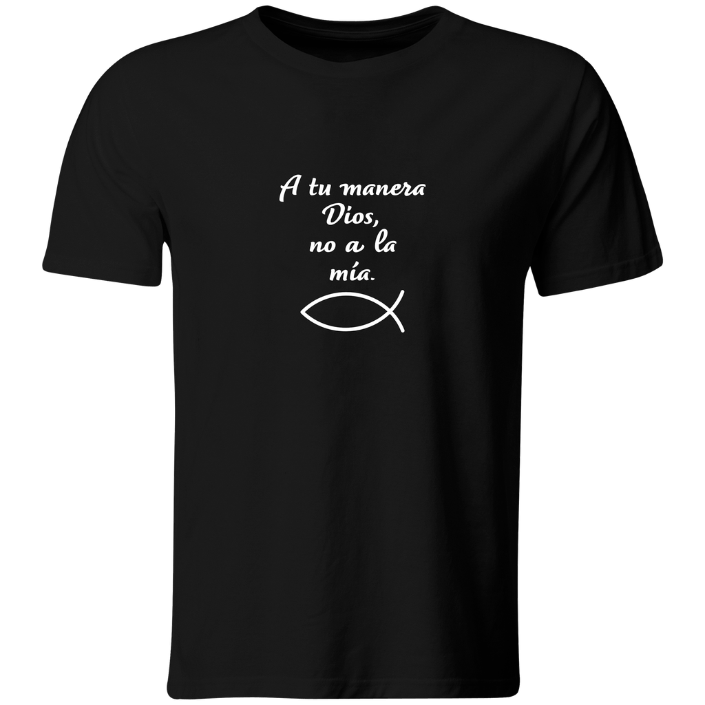 Playera Color Rg38 Religiosa. Frase: A tu manera Dios (Recto​, Negro​, Blanco)