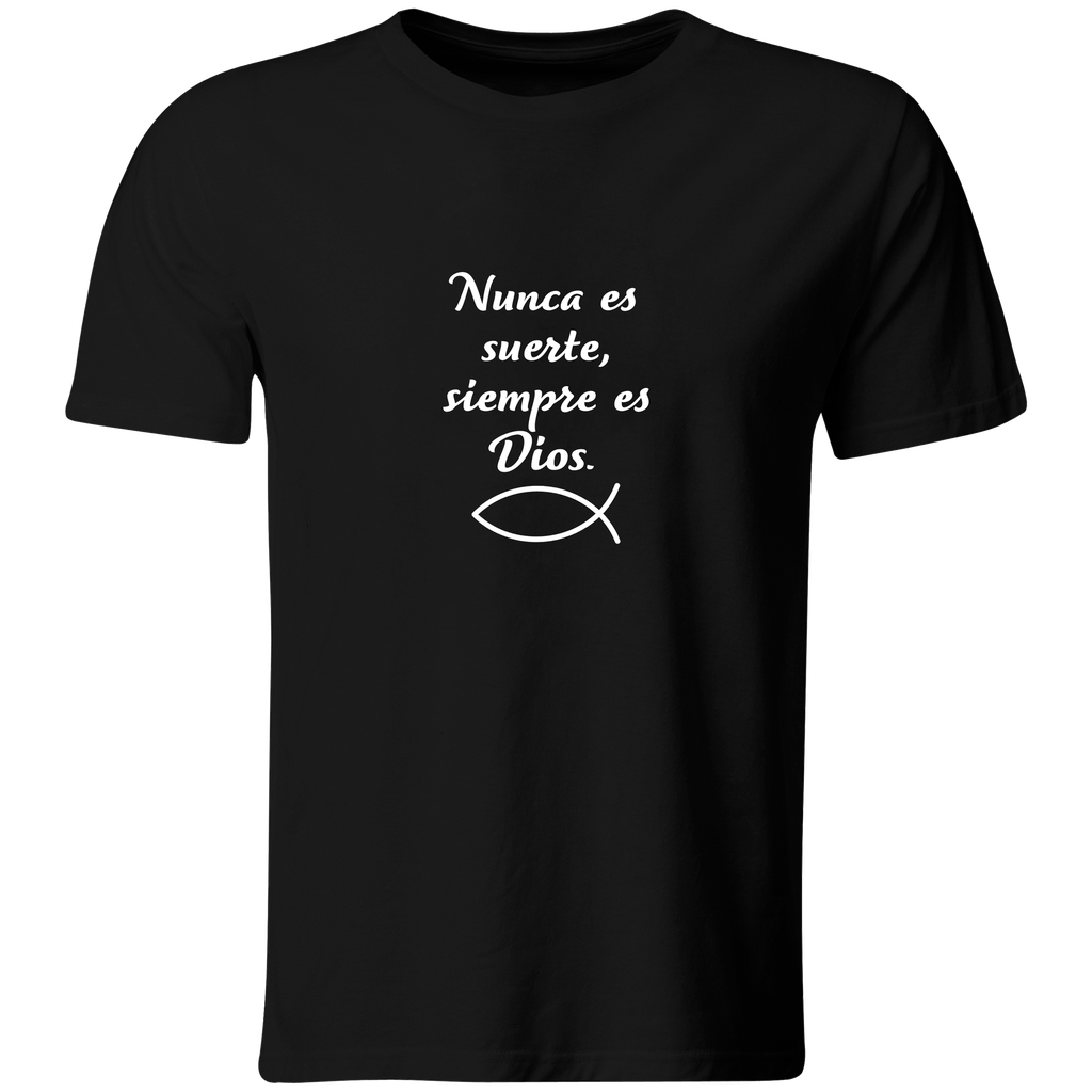 Playera Color Rg39 Religiosa. Frase: Nunca es suerte... Dios (Recto​, Negro​, Blanco)
