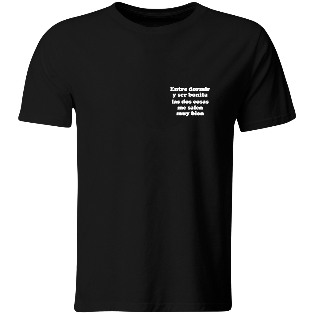 Playera Lc43. Frase meme: Entre dormir y ser bonita... (Recto​, Negro​)