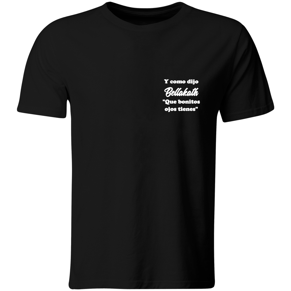 Playera Lc44. Frase: y como dijo Bellakath "Que bonitos ojos tienes" (Recto​, Negro​)