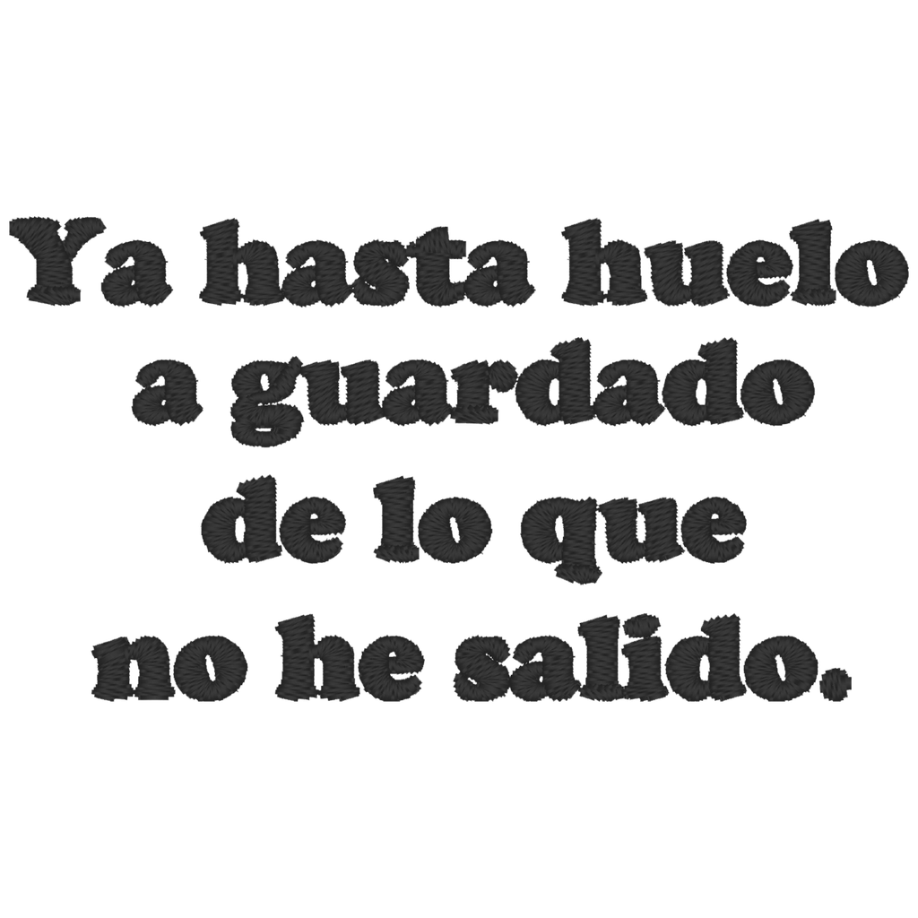 Playera Lc47. Frase Meme humor: Ya hasta huelo a guardado.  (Recto​, Negro​)