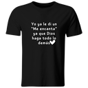 Playera Color Ic133. Frase Meme: Yo ya le di un me encanta