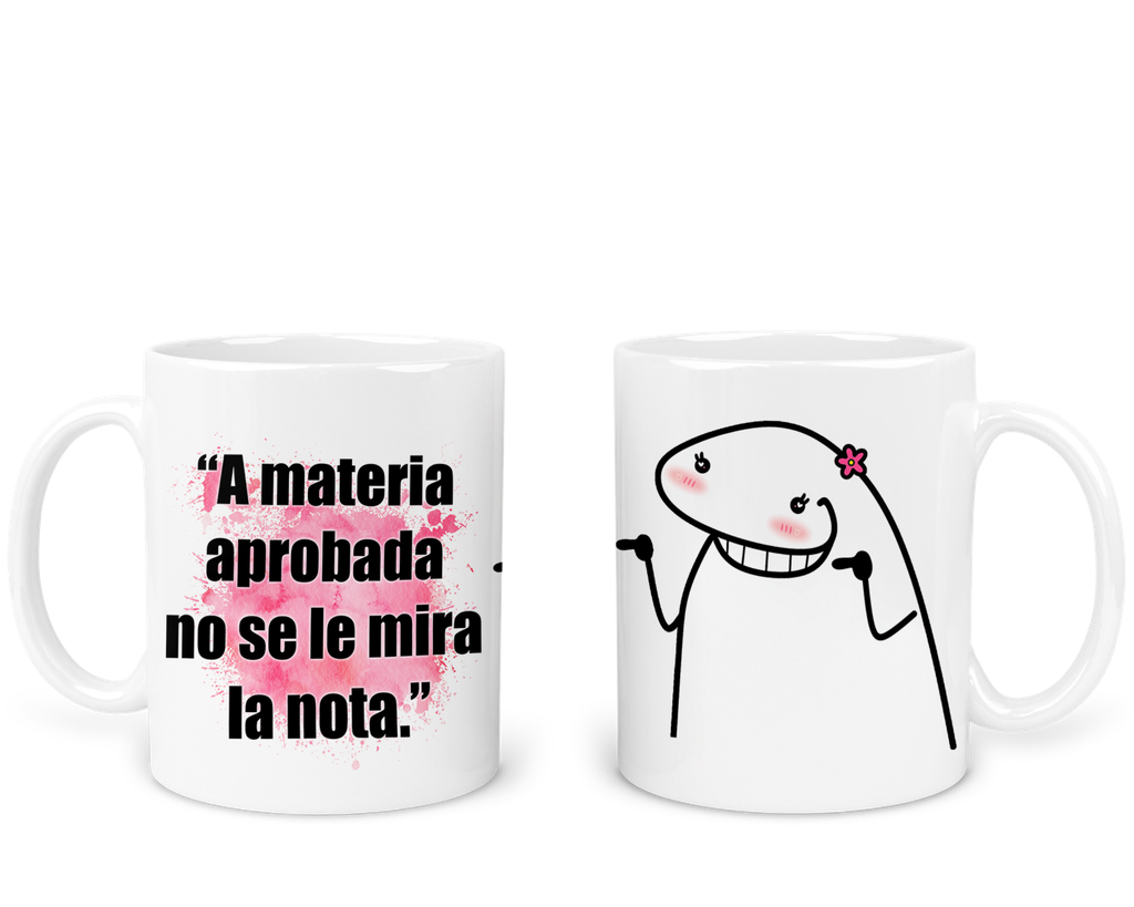 Taza 11 Oz Tae113. Frase meme: materia aprobada escuela (Con nombre)