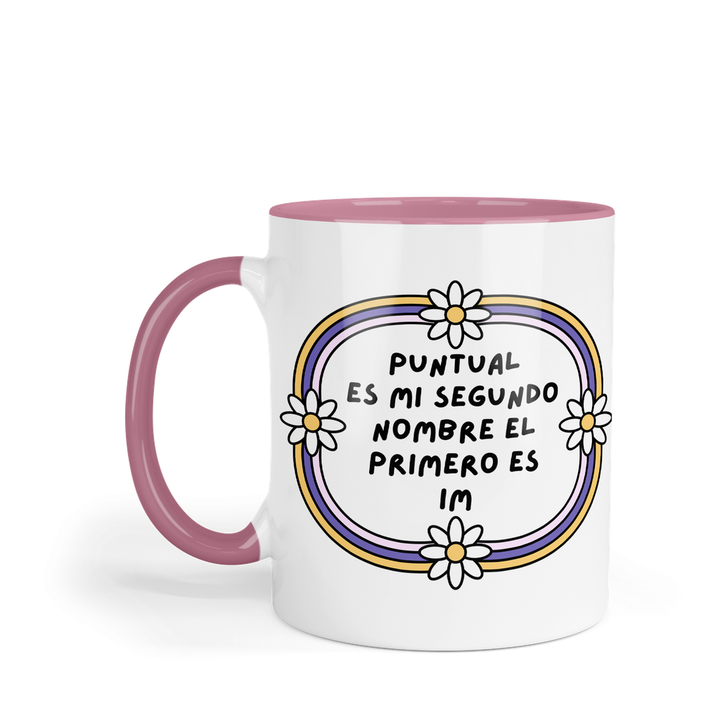 Taza Fondo Y Asa De Color Rosa. Tnfr -lk726: frase chistosa, meme impuntual (Con nombre)