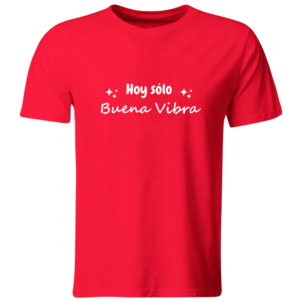 Playera Color lk741. Frase positiva "Hoy sólo buena vibra"