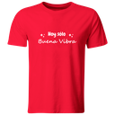 Playera Color lk741. Frase positiva "Hoy sólo buena vibra"