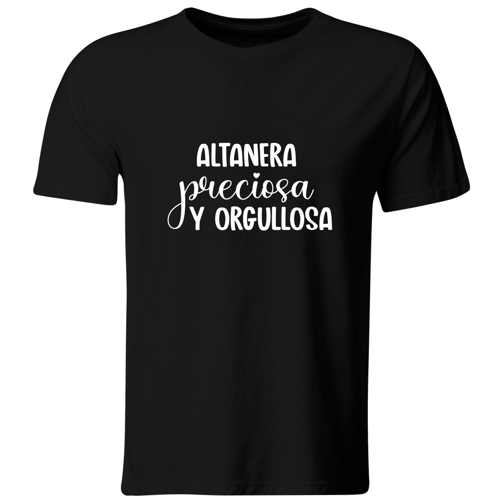 Playera Color Lk743. Frase "Altanera, preciosa y orgullosa" (Recto​, Negro​, Blanco)