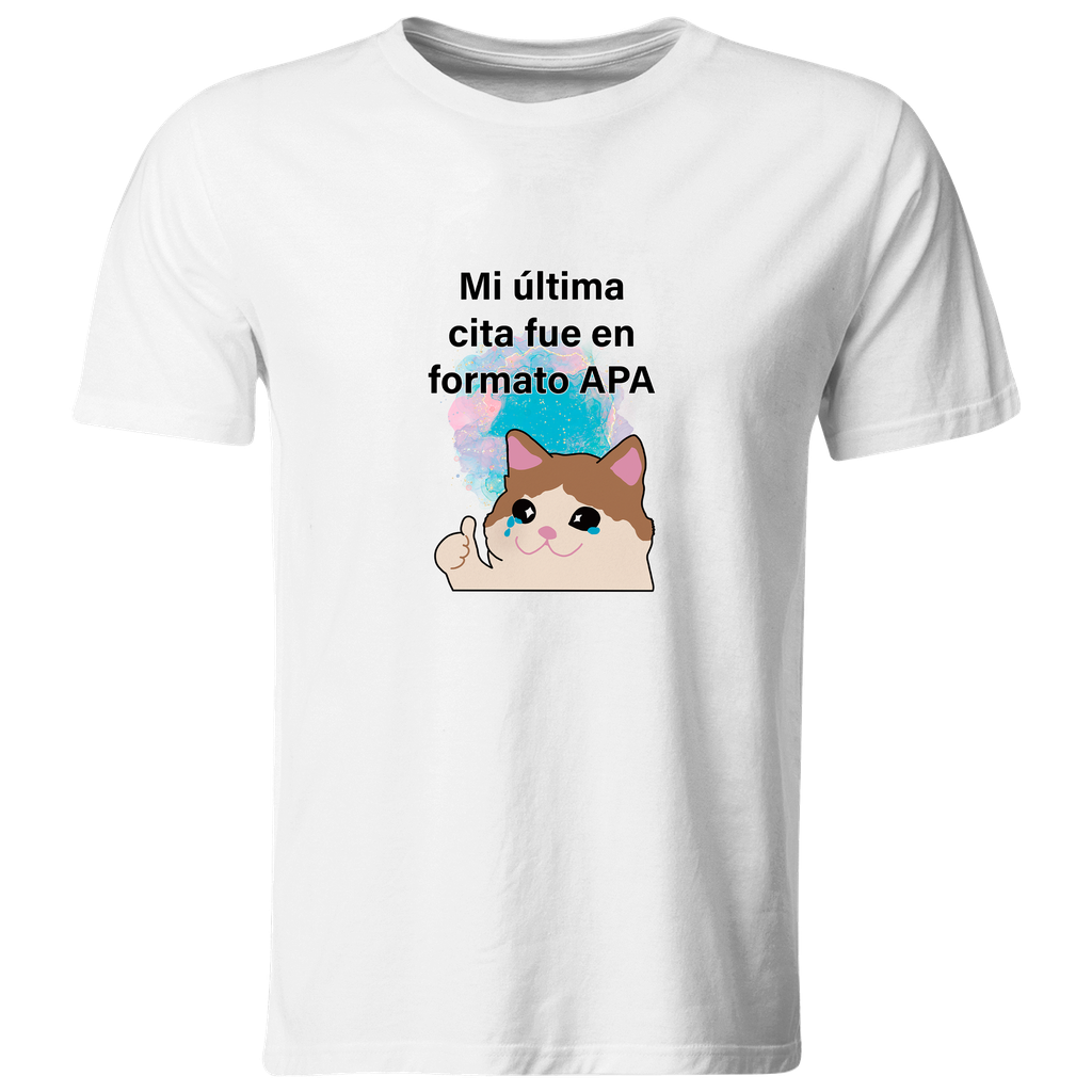 Playera Lk746. Frase Meme "Mi Última Cita Fue En Formato Apa"