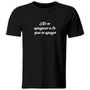 Playera Color lk747. Frase positiva. No te apegues a lo que te apaga