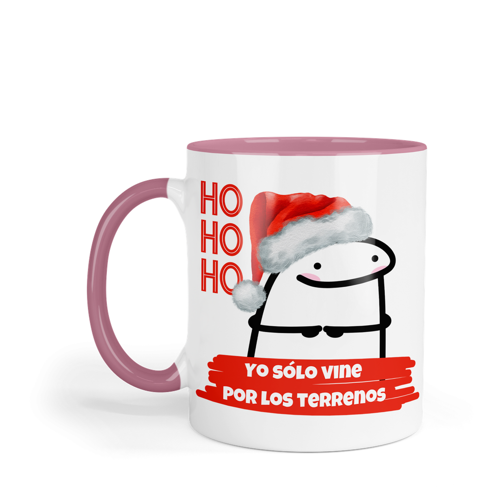 Taza fondo rosa 11 Oz. MAM1 TAN15. Navidad Yo solo vine por los terrenos.
