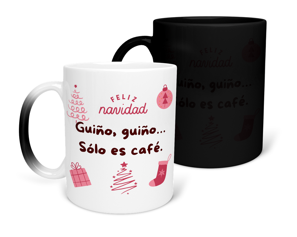 Taza Mágica 11 Oz Mam1 Tan31. Navidad frase meme "Sólo es café" (Con nombre)