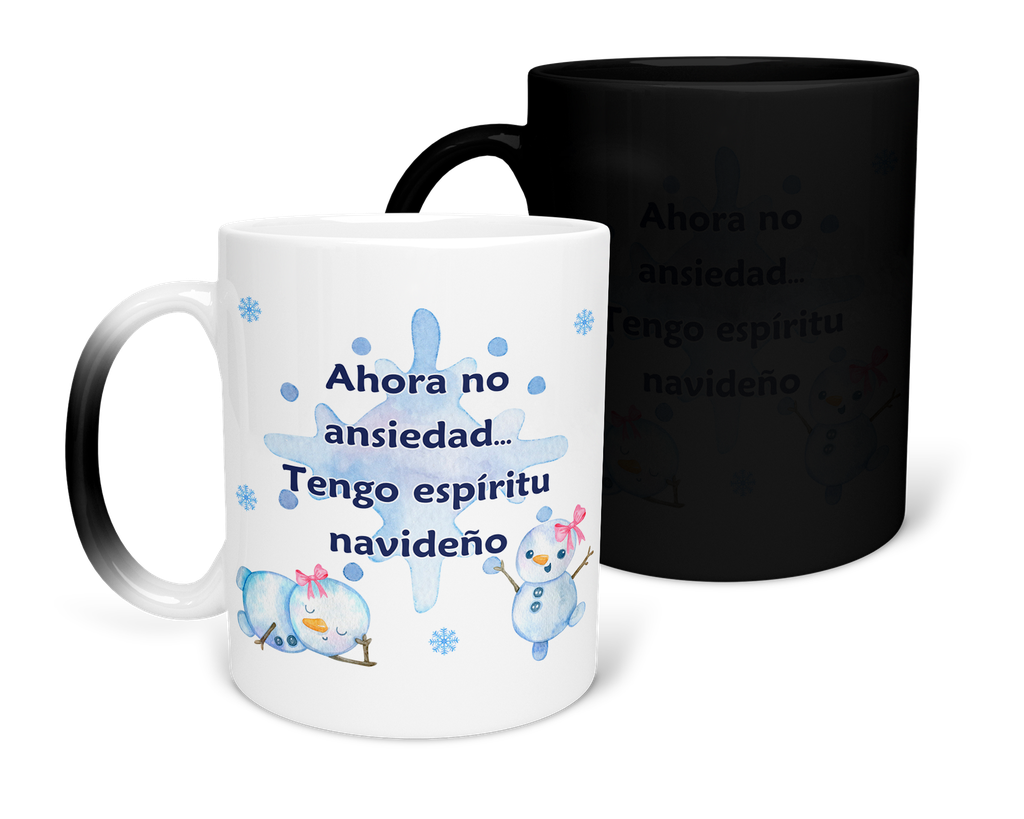 Taza Mágica 11 Oz Mam1 Tan32. Navidad frase "Ahora no ansiedad..." (Con nombre)