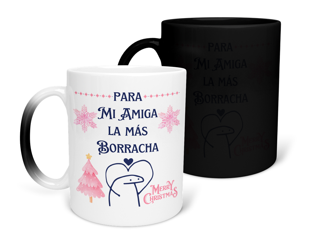 Taza Mágica 11 Oz Mam1 Tan34. Navidad frase chistosa "Para mi amiga la más borracha"