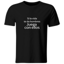 Playera Color Lk760. Frase meme "Si la vida te da hombres Juega con ellos"