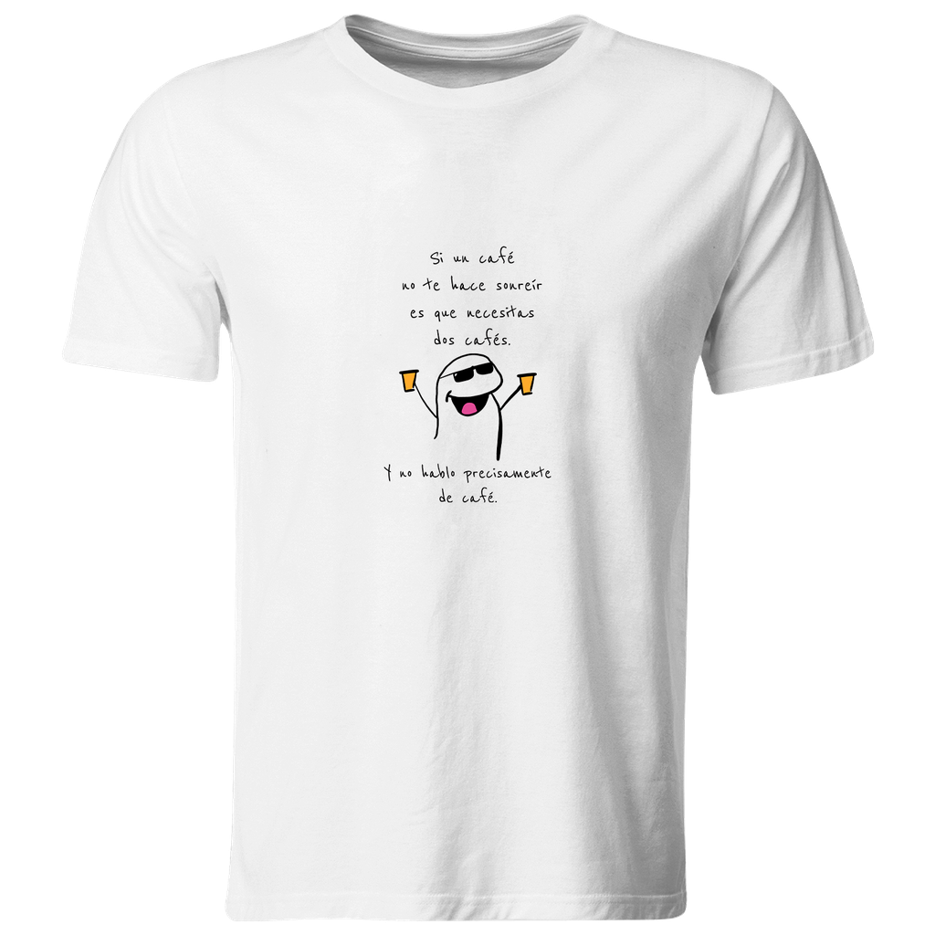 Playera Lk764. Frase Meme: Si un café no te hace sonreir...