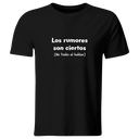 Playera Color Lk775. Frase Meme: Los rumores son ciertos