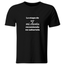 Playera Color Lk786. Frase emprendedora: La etapa de ser mi clienta recomiendo no saltartela.