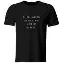 Playera color LK796. Psicologia Frase Positiva: Si te cuesta tu paz, no vale el precio.