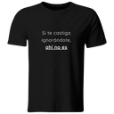 Playera color LK797. Psicologia Frase Positiva: Si te castiga ignorandote, ahí no es