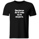 Playera color LK813. Psicologia Frase Positiva: Quejarse de la vida no la mejora